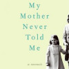 Lies My Mother Never Told Me: A Memoir