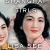 Shanghai Girls: A Novel