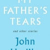 My Father’s Tears and Other Stories