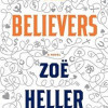 The Believers: A Novel