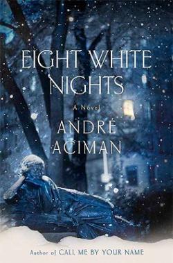 Eight White Nights: A Novel