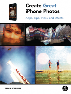 iPhone photography book: Create Great iPhone Photos